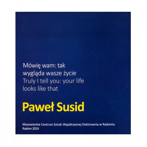 Paweł Susid, Mówię wam: tak...