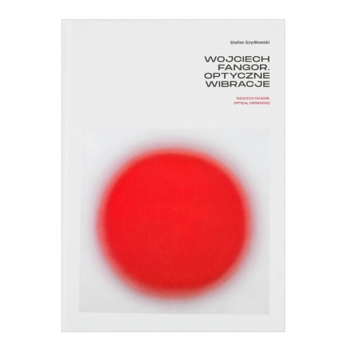 Wojciech Fangor. Optyczne...